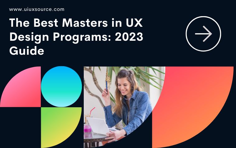 The Best Masters in UX Design Programs: 2023 Guide